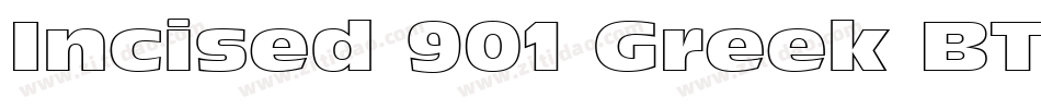 Incised 901 Greek BT字体转换